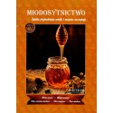 Miodosytnictwo. Sztuka przerabiania miodu i owoców na napoje