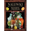 Nalewki. Przewodnik z przepisami
