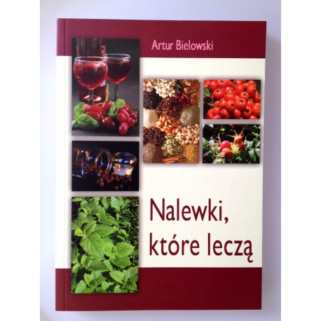 Nalewki, które leczą