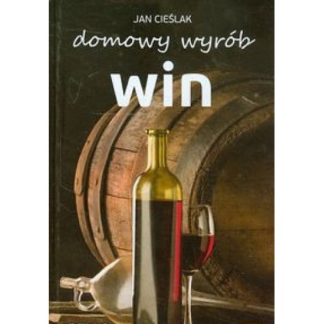 Domowy wyrób win J. Cieślik